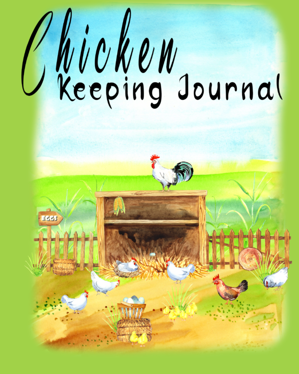 Chicken Keeping Journal