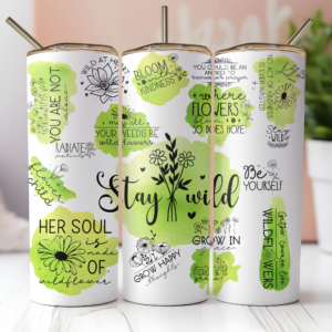 Digital Lime Green Stay Wild Positive Affirmation 20oz Skinny Tumbler Design, Sublimation Straight Tumbler Design File, Affirmations Wrap - Stay Wild MockUp